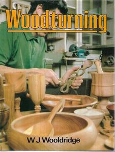 Woodturning by W. J. Wooldridge