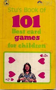 Hobby Crafts: 101 Best Card Games For Children by Alfred Sheinwold