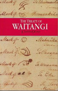 The Treaty Of Waitangi by Claudia Orange