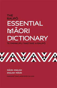 The Raupō Essential Māori Dictionary - Te Papakupu Taketake A Raupō by Ross C&hellip;