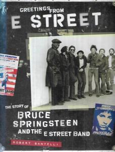 Greetings From E Street The Story Of Bruce Springsteen And The E Street Band by &hellip;