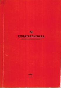 Counterfutures One 2016: Left Thought And Practice Aotearoa