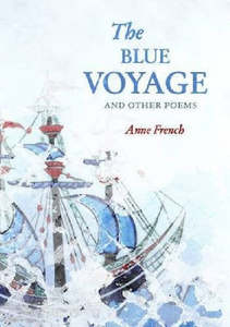 Poetry: The Blue Voyage And Other Poems by Anne French and Han Yong-un