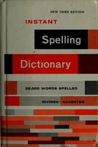 Instant Spelling Dictionary by Margaret M. Dougherty and Julia H. Fitzgerald