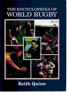 Sport: Encyclopedia Of World Rugby by Keith Quinn