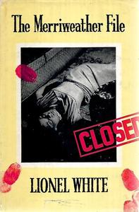 Vintage: The Merriweather File by Lionel White