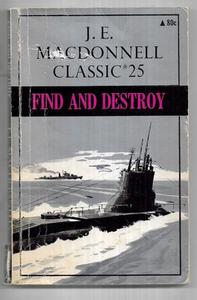 Find And Destroy - Classic Series #25 by James Edmond Macdonnell