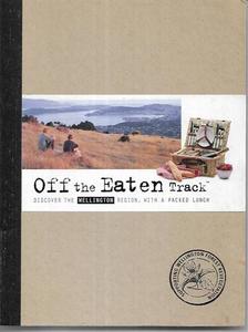 Off the Eaten Track Discover the Wellington Region, with a Packed Lunch