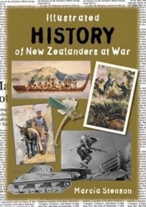 Nz War: Illustrated History Of New Zealanders At War by Marcia Stenson
