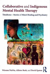 Collaborative And Indigenous Mental Health Therapy: Tataihono - Stories Of Maori&hellip;