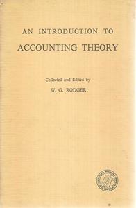 Business: An Introduction To Accounting Theory by William Glendinning Rodger