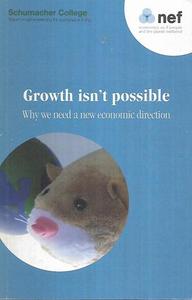 Growth Isn't Possible Why We Need A New Economic Direction by Peter Chowla &hellip;
