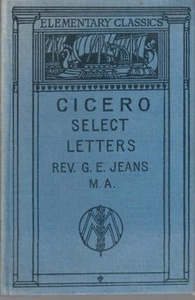 Foreign Languages: Select Letters of Cicero (Elementary Classics) by G. E. Jeans