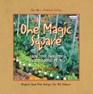 Gardening: One Magic Square: Grow Your Own Food On One Sqaure Metre by Lolo Houbein