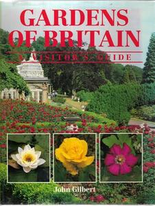 Gardening: Gardens Of Britain by John Gilbert