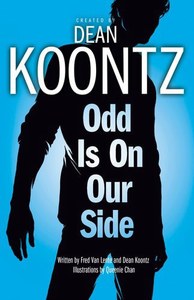 Odd Is On Our Side by Dean Koontz and Fred Van Lente