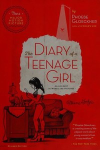 Graphic Novels: The Diary Of A Teenage Girl, Revised Edition An Account In Words And Pictures by Phoebe Gloeckner