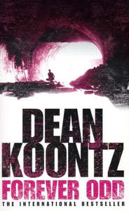 Horror: Forever Odd (Odd Thomas, No 2) by Dean Koontz