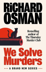 Mysteries: We Solve Murders by Richard Osman