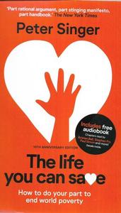 Non Fiction: The Life You Can Save How To Do Your Part To End World Poverty by Peter Singer