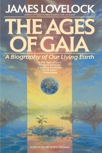 Non Fiction: The Ages Of Gaia: A Biography Of Our Living Earth by James Lovelock