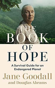 The Book Of Hope: An Optimist's Guide To Our Changing Planet by Douglas Abr&hellip;