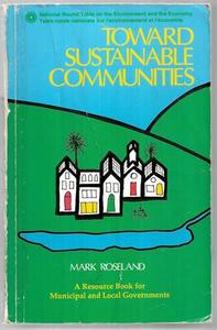 Non Fiction: Toward Sustainable Communities by Mark Roseland