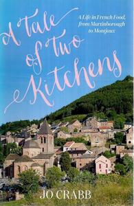 Nz Cooking: A Tale Of Two Kitchens by Jo Crabb