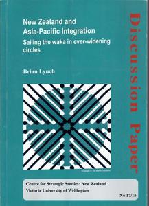 New Zealand And Asia-Pacific Integration: Sailing The Waka In Ever-Widening Circ&hellip;
