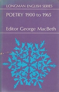 Poetry: Poetry 1900 To 1965: An Anthology by George MacBeth