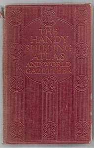 Reference: The Handy Shilling Atlas Of The World (Sixth Edition) by Ward, Lock and Company, ltd
