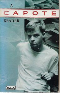 A Capote Reader  by Truman Capote