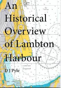 Wellington: An Historical Overview Of Lambton Harbor by D. J. Pyle
