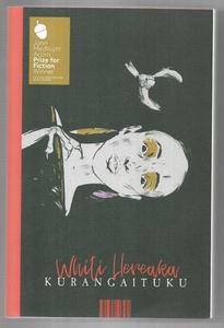 New Zealand Fiction: Kurangaituku by Whiti Hereaka