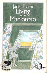 New Zealand Fiction: Living in the Maniototo by Janet Frame