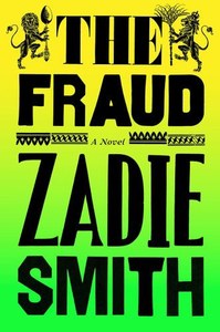 Fiction: The Fraud by Zadie Smith