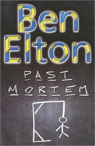 Fiction: Past Mortem by Ben Elton