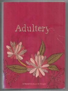 Fiction: Adultery by Richard B. Wright