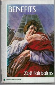 Benefits: A Novel by Zoë Fairbairns