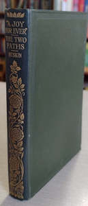 Classics: The Works Of John Ruskin: A Joy Forever; The Two Paths by John Ruskin