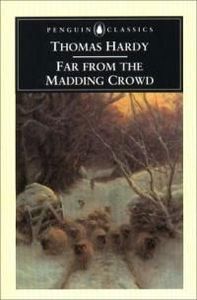 Classics: Far From the Madding Crowd by Thomas Hardy