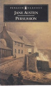 Classics: Persuasion: With A Memoir Of Jane Austen by Jane Austen
