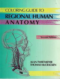 Life Cycle: Coloring Guide To Regional Human Anatomy by Thomas McCracken and Alan Twietmeyer