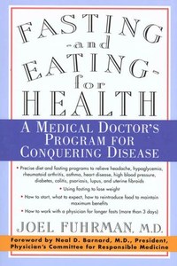 Fasting And Eating For Health: A Medical Doctor's Program For Conquering Di&hellip;