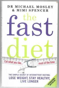 The Fast Diet The Simple Secret Of Intermittent Fasting : Lose Weight, Stay Heal&hellip;