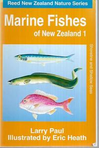 Marine Fishes Of New Zealand 1 by Larry Paul