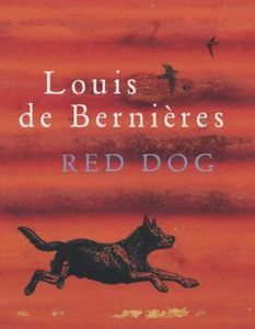 Red Dog by Louis de Bernières