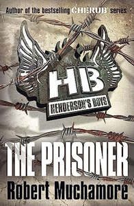 Henderson's Boys 5: The Prisoner by Robert Muchamore