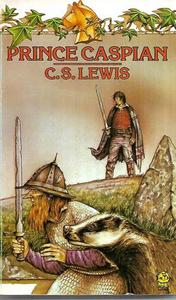 Prince Caspian (the Chronicles of Narnia) by C. S. Lewis