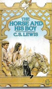 Childrens: The Horse And His Boy (Chronicles Of Narnia) by C. S. Lewis